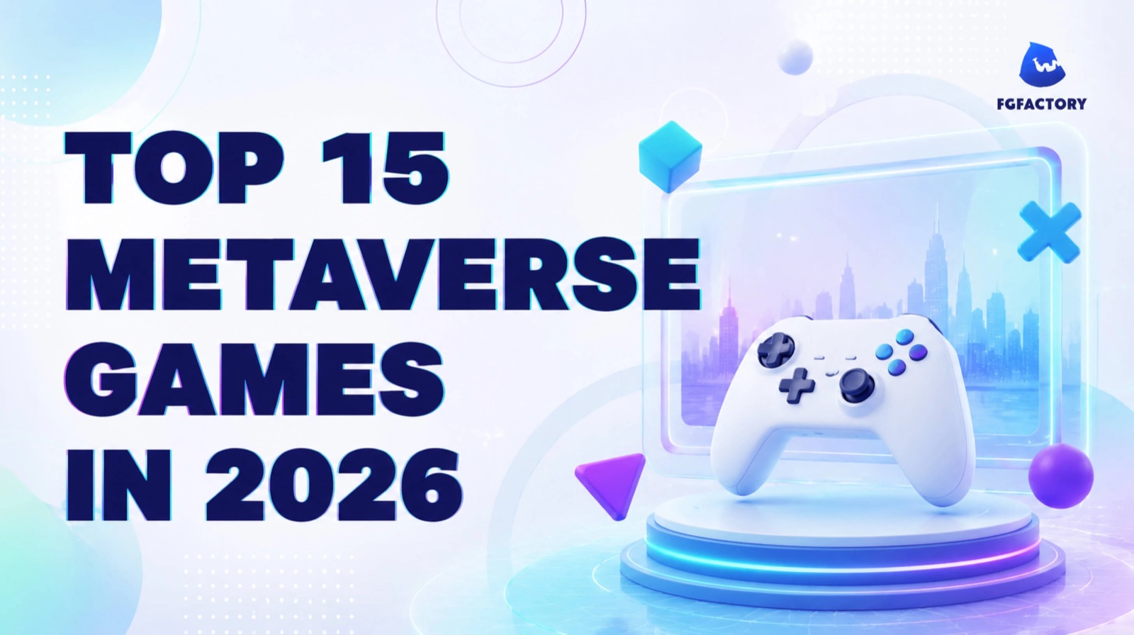 Top 15 Metaverse Games to Explore in 2026