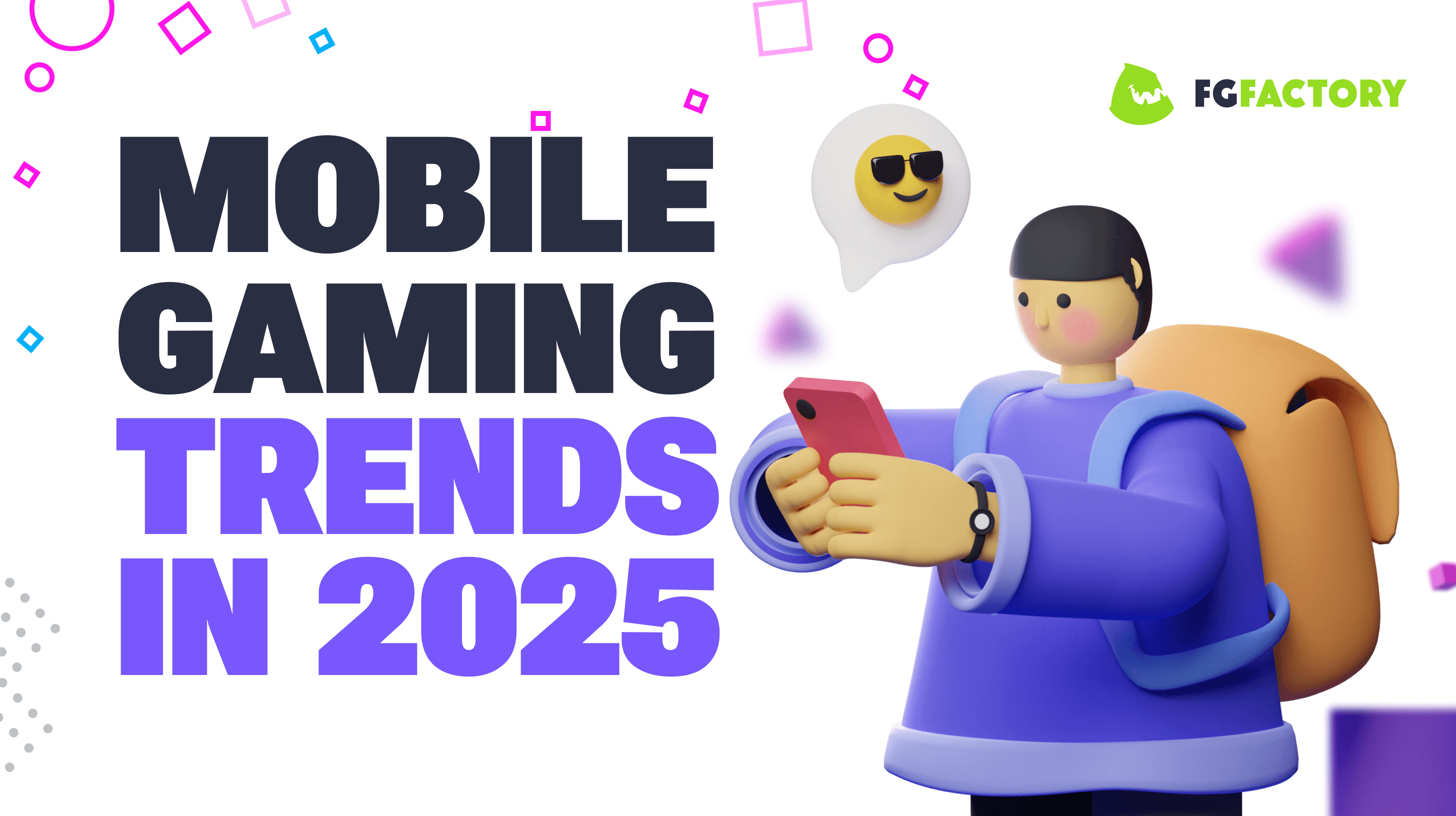 The Most Valuable Mobile Gaming Industry Trends for 2025