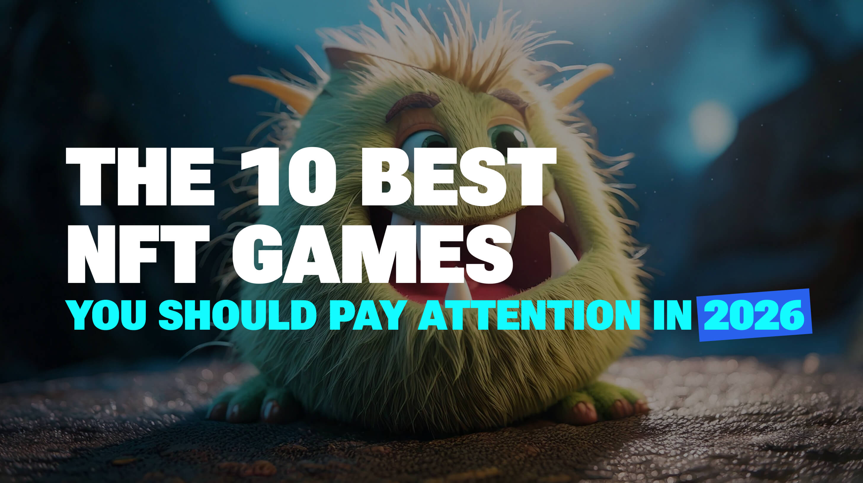 10 Best NFT Games Worth Playing